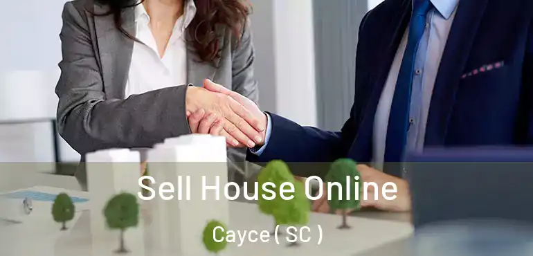  Sell House Online Cayce ( SC )