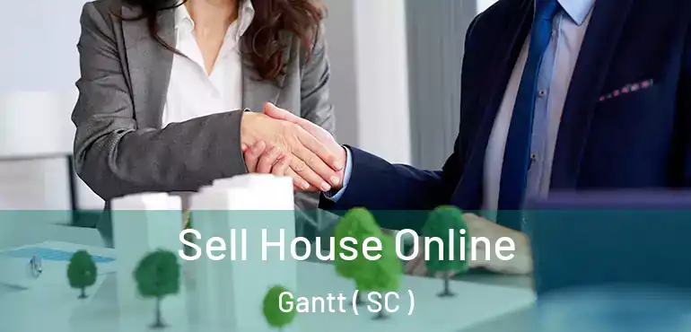 Sell House Online Gantt ( SC )