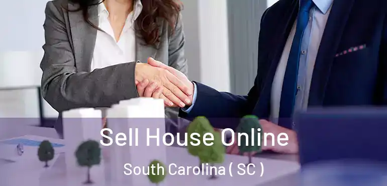  Sell House Online South Carolina ( SC )