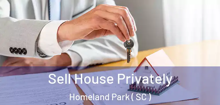  Sell House Privately Homeland Park ( SC )