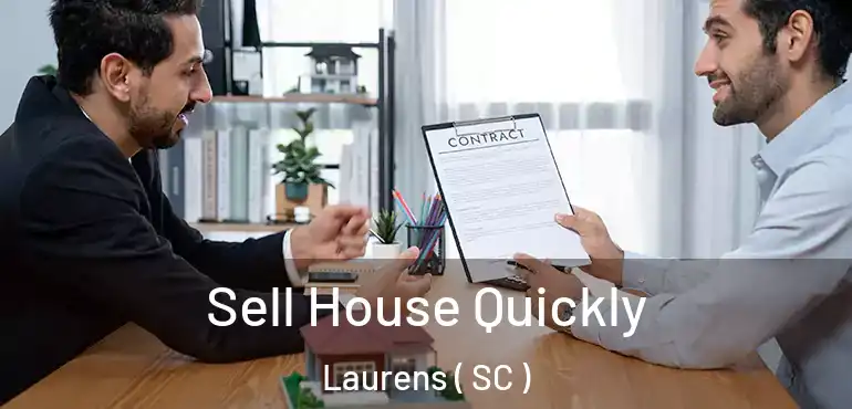  Sell House Quickly Laurens ( SC )