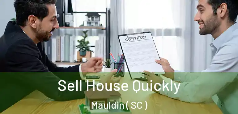  Sell House Quickly Mauldin ( SC )