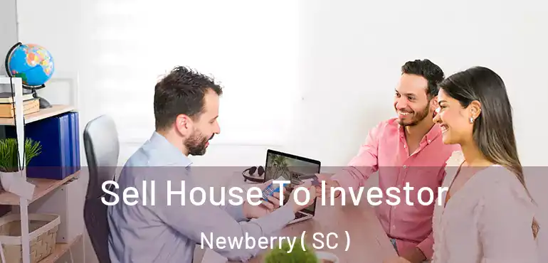  Sell House To Investor Newberry ( SC )