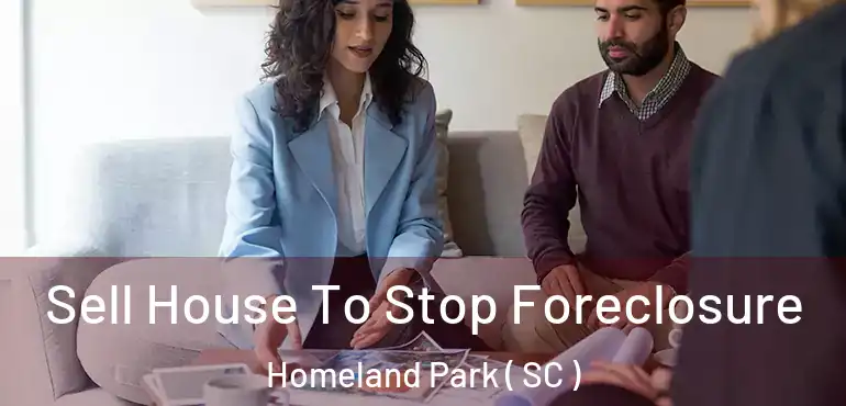  Sell House To Stop Foreclosure Homeland Park ( SC )