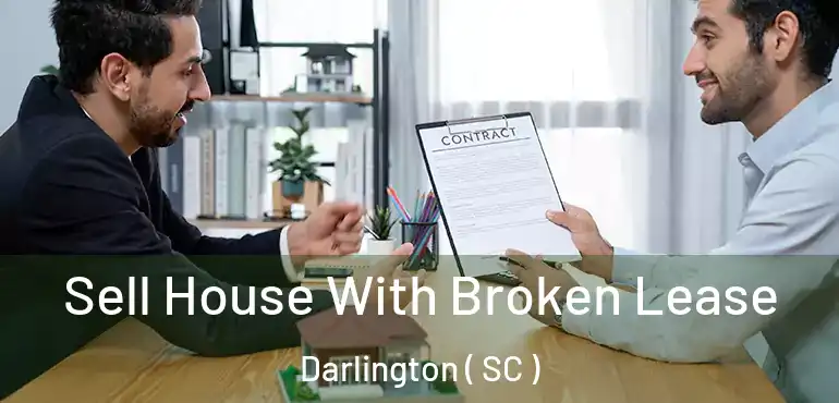 Sell House With Broken Lease Darlington ( SC )