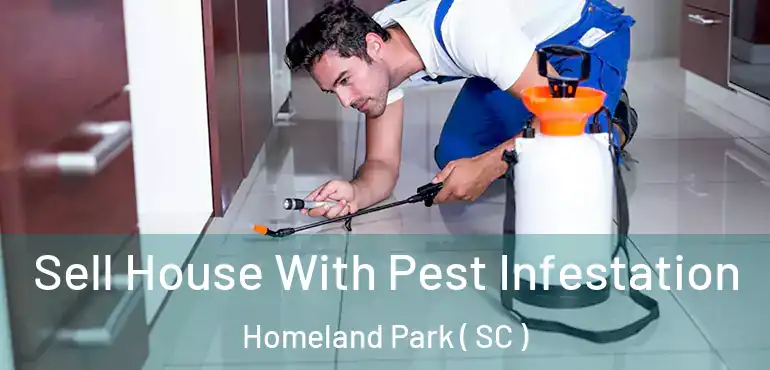  Sell House With Pest Infestation Homeland Park ( SC )