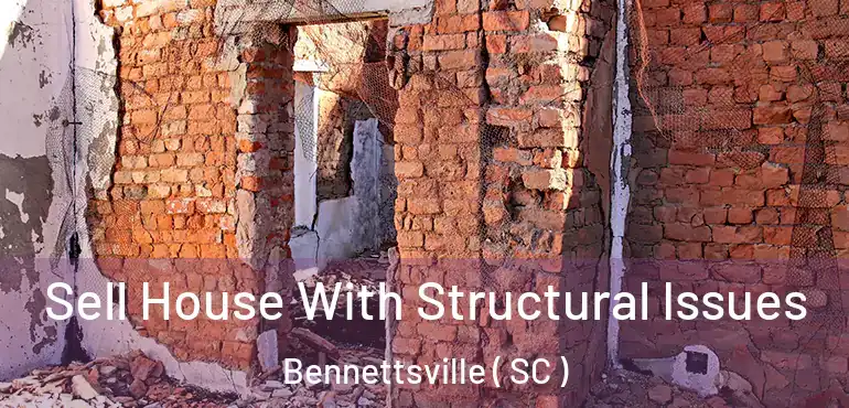  Sell House With Structural Issues Bennettsville ( SC )
