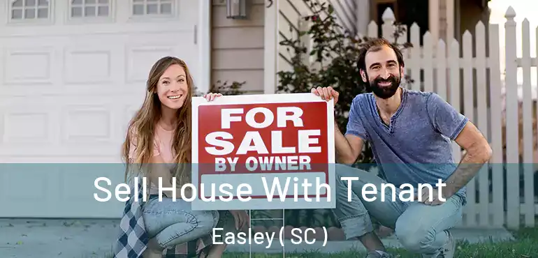  Sell House With Tenant Easley ( SC )