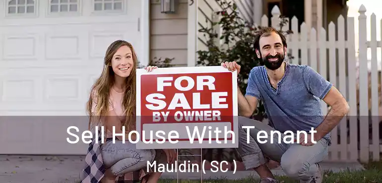  Sell House With Tenant Mauldin ( SC )