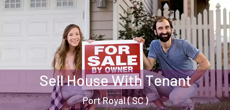  Sell House With Tenant Port Royal ( SC )