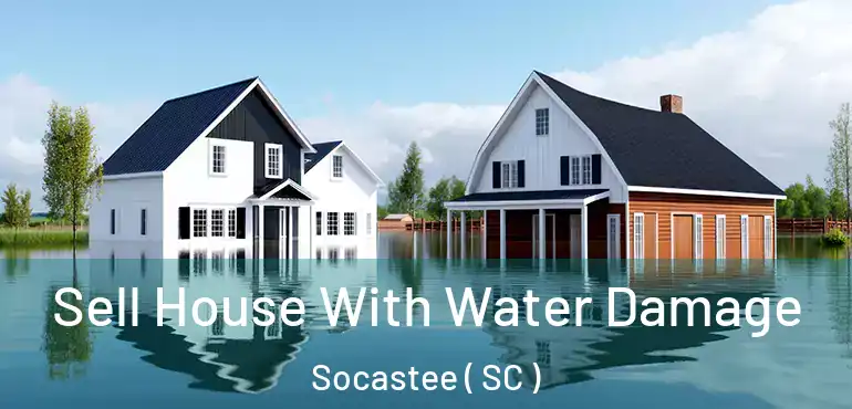  Sell House With Water Damage Socastee ( SC )