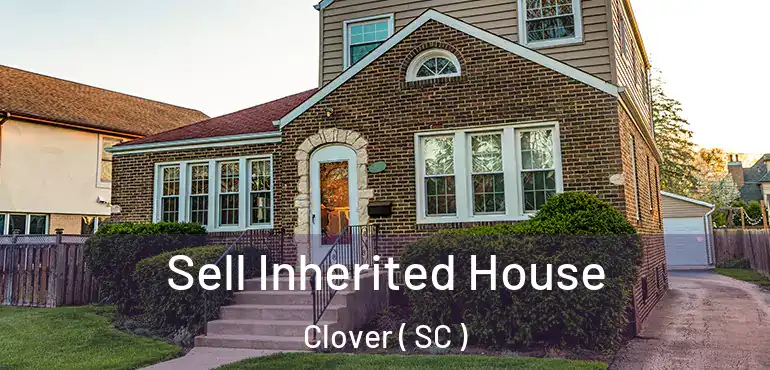  Sell Inherited House Clover ( SC )