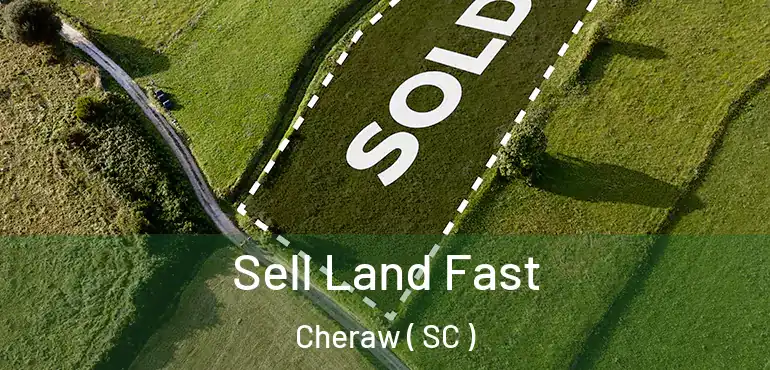  Sell Land Fast Cheraw ( SC )