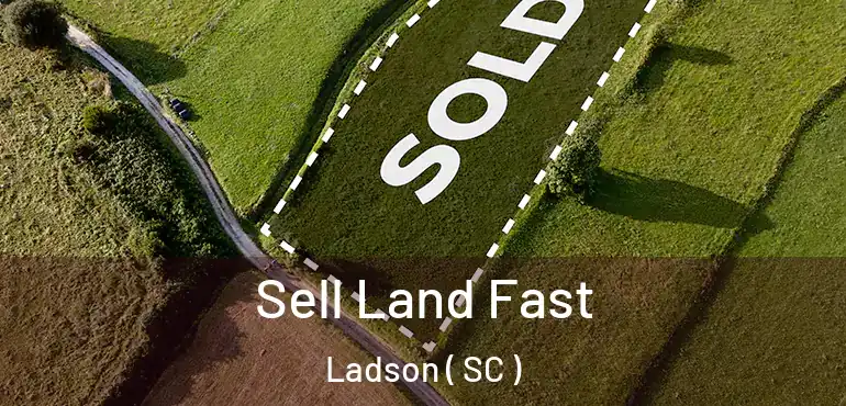  Sell Land Fast Ladson ( SC )