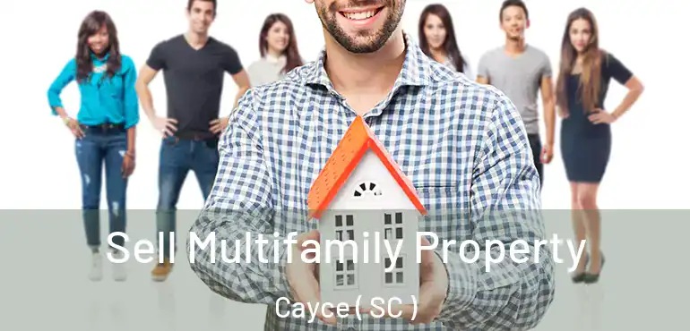  Sell Multifamily Property Cayce ( SC )