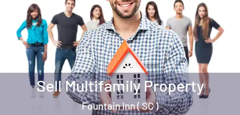  Sell Multifamily Property Fountain Inn ( SC )
