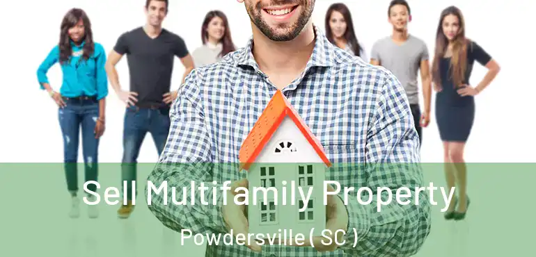  Sell Multifamily Property Powdersville ( SC )