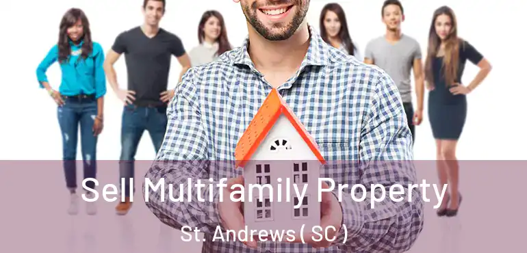  Sell Multifamily Property St. Andrews ( SC )