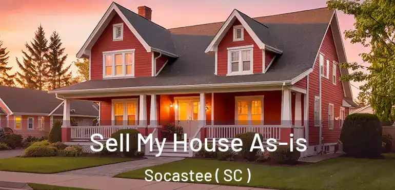  Sell My House As-is Socastee ( SC )