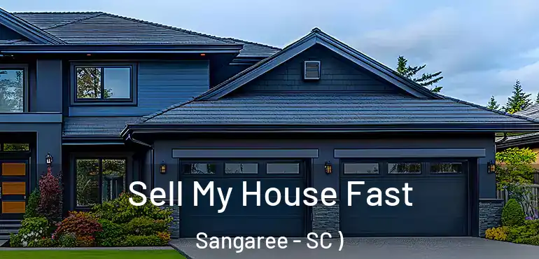  Sell My House Fast Sangaree - SC )