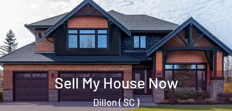  Sell My House Now Dillon ( SC )