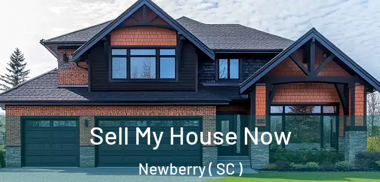  Sell My House Now Newberry ( SC )