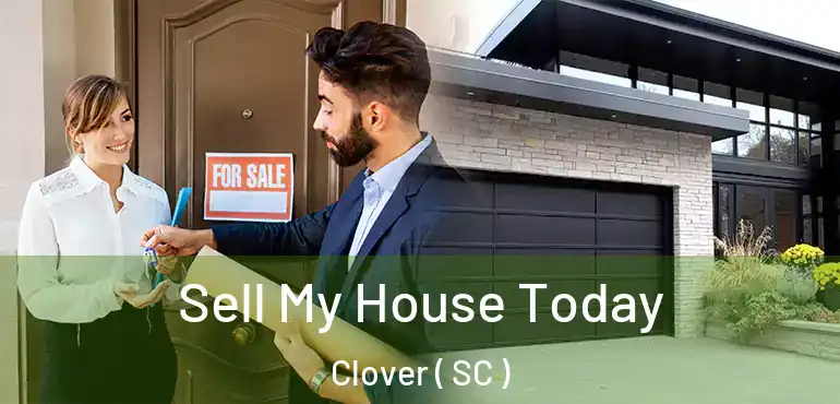  Sell My House Today Clover ( SC )