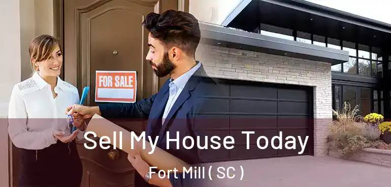  Sell My House Today Fort Mill ( SC )