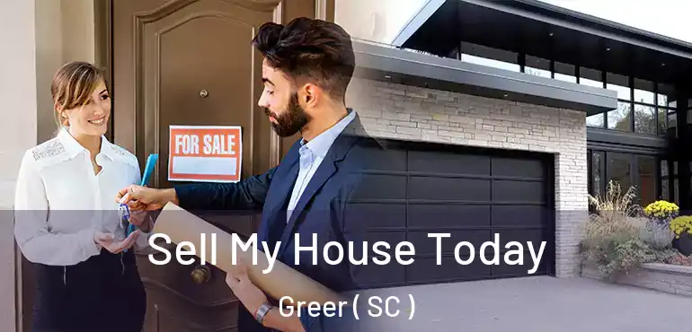  Sell My House Today Greer ( SC )