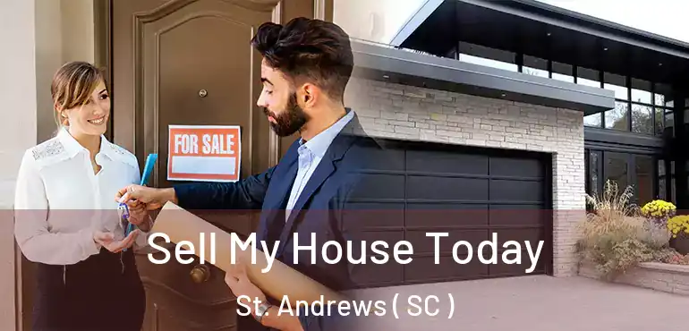  Sell My House Today St. Andrews ( SC )