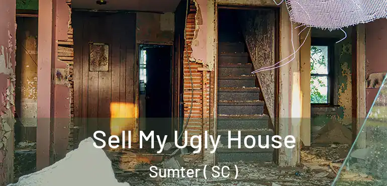  Sell My Ugly House Sumter ( SC )