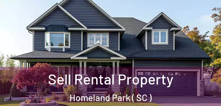  Sell Rental Property Homeland Park ( SC )