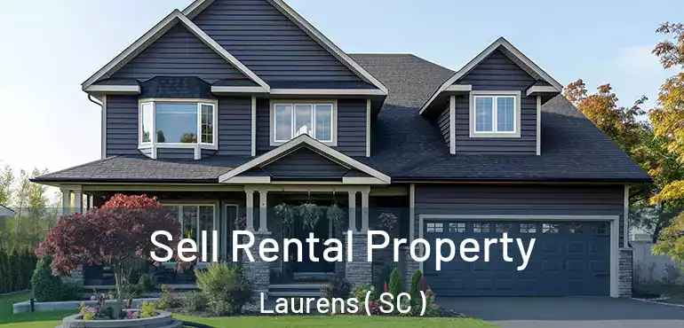  Sell Rental Property Laurens ( SC )