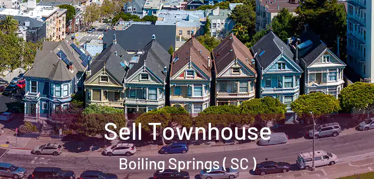  Sell Townhouse Boiling Springs ( SC )