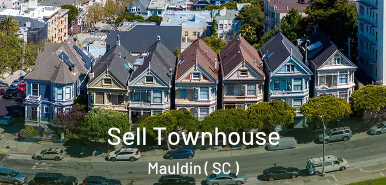  Sell Townhouse Mauldin ( SC )
