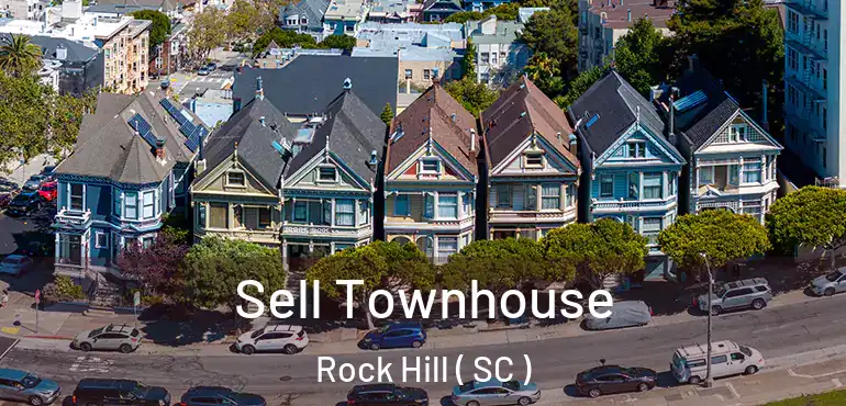  Sell Townhouse Rock Hill ( SC )