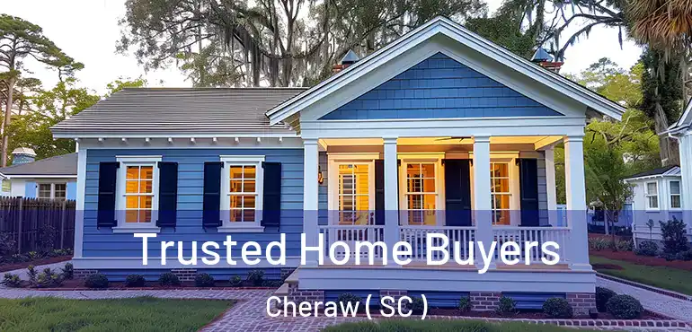  Trusted Home Buyers Cheraw ( SC )