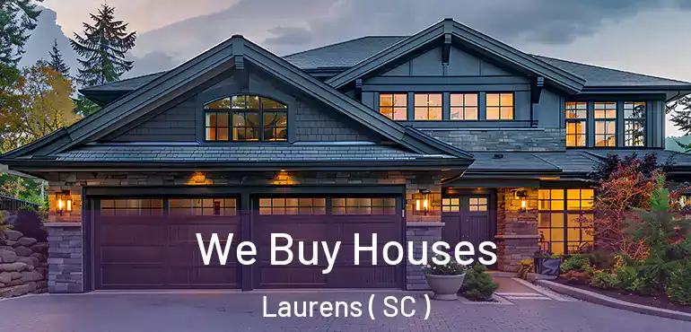  We Buy Houses Laurens ( SC )