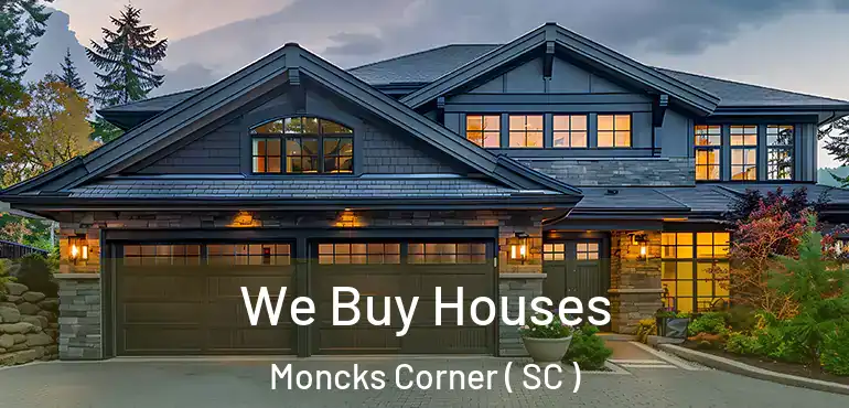 We Buy Houses Moncks Corner ( SC )