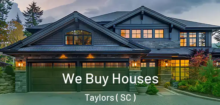  We Buy Houses Taylors ( SC )