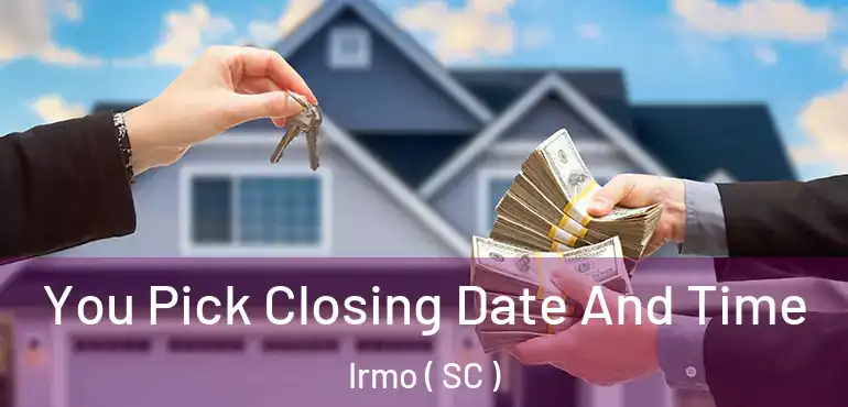  You Pick Closing Date And Time Irmo ( SC )