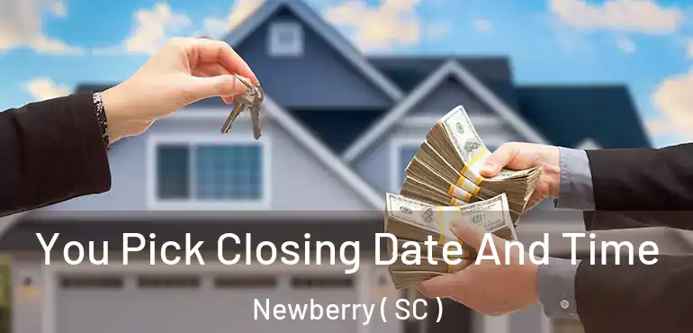  You Pick Closing Date And Time Newberry ( SC )