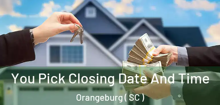  You Pick Closing Date And Time Orangeburg ( SC )